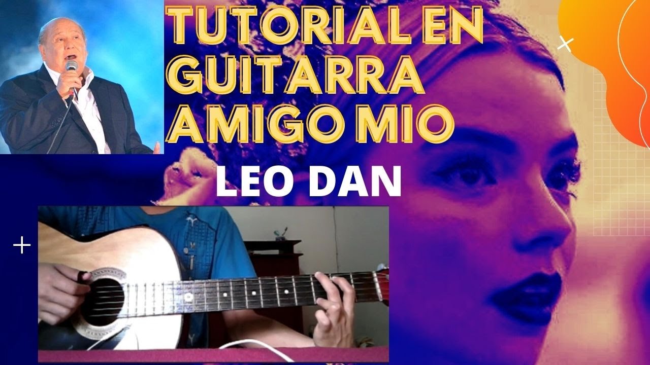 Amigo mio leo dan