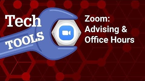 Using Zoom for Advising & Office Hours
