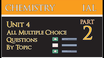 IAL Edexcel Chemistry Unit 4|All MCQ Sorted By Topic (Part 2)