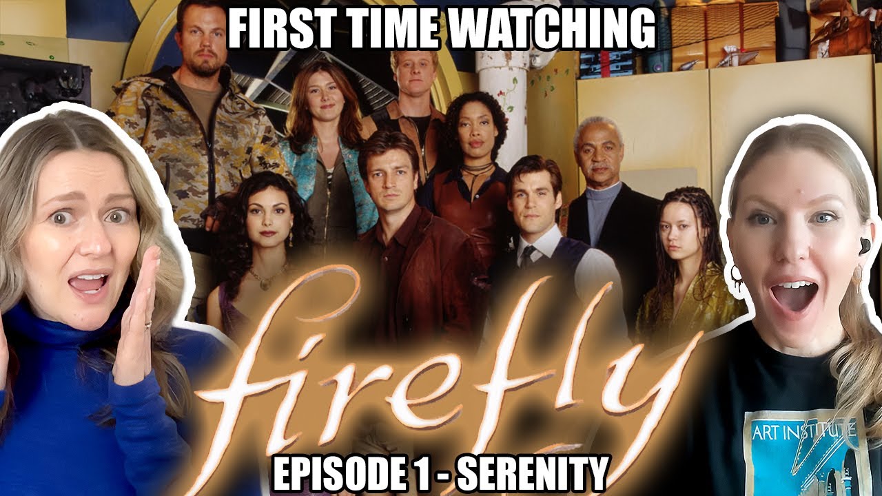 FIREFLY Reaction Episode 1