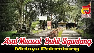 Asal Muasal Bukit Siguntang Melayu Palembang