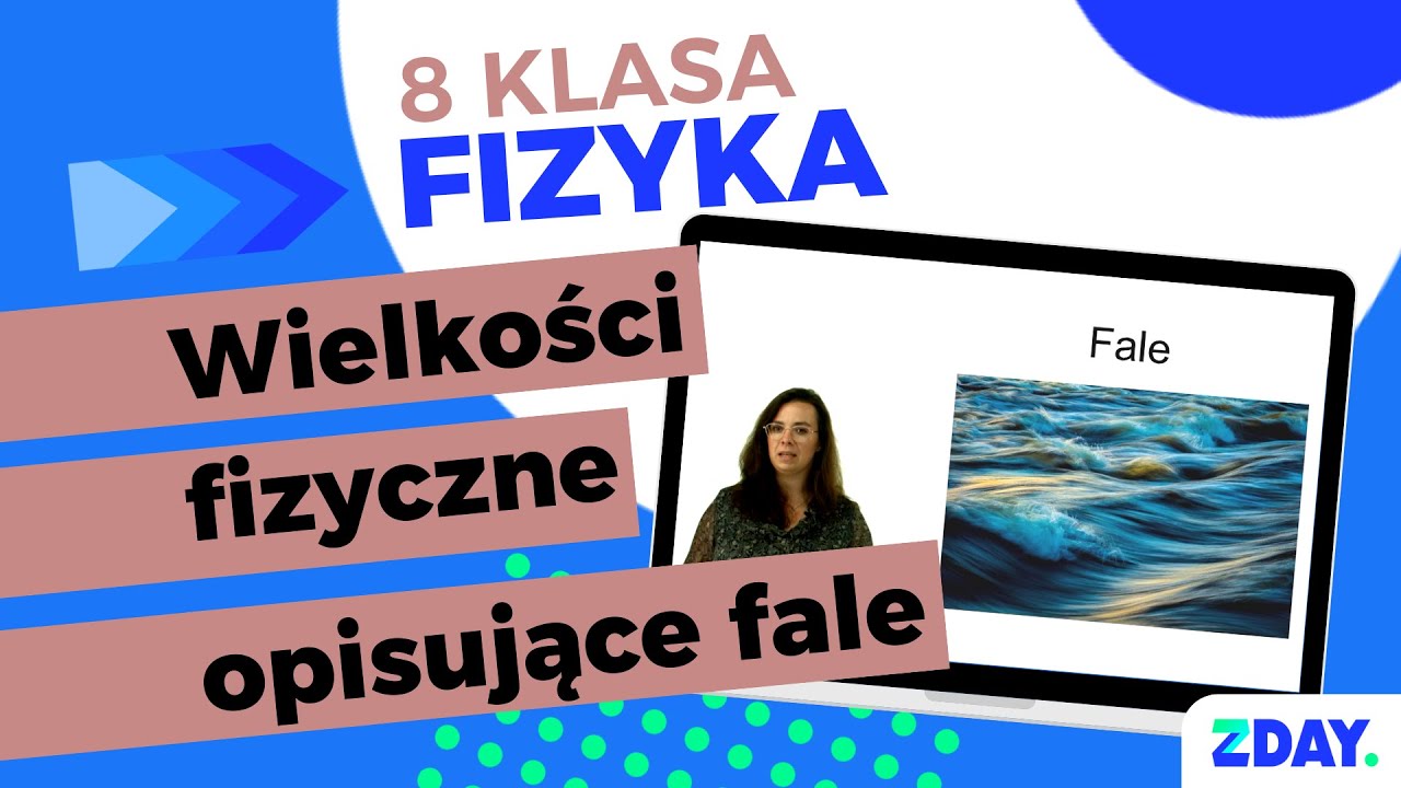 Fizyka Optyka Sprawdzian Klasa 8 - Wielkości fizyczne opisujące fale | Fizyka 8 klasa - YouTube