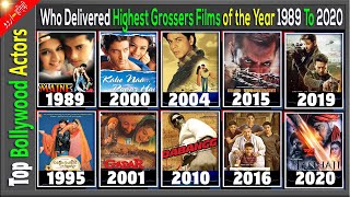 Top Highest Grossing Bollywood Movies 1989 to 2020 By Actors Who Delivered Highest Grossers Films.
