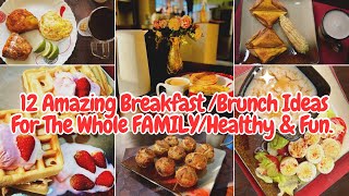 12 AMAZING Breakfast\/Brunch Ideas 💡 For The Whole FAMILY\/ Healthy Easily Fun. #godsspeed