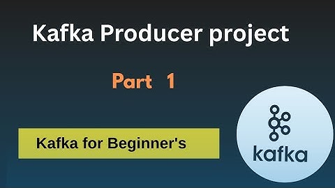 Kafka producer project part 1 // Kafka Tutorial // Easy Learning Channel
