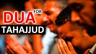 Dua That Made The Prophet ﷺ Cry ᴴᴰ | Dua For Tahajjud ᴴᴰ