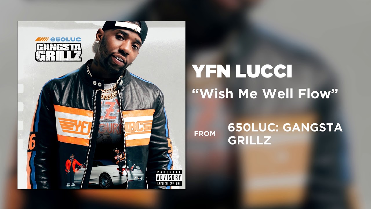 Yfn Lucci Wish Me Well Flow Official Audio Youtube