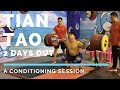 How to condition the body at 2 days out - Tian Tao 田濤