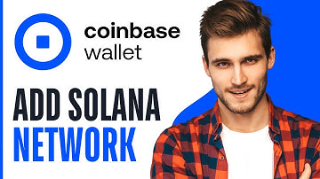 HOW TO ADD SOLANA NETWORK TO COINBASE WALLET