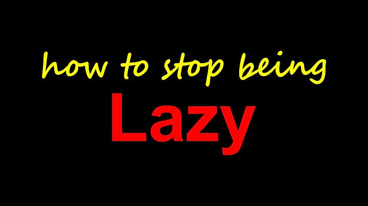 How to Stop Being Lazy | Strategies to Boost Productivity and Take Action
