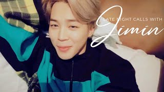 Let’s be together… part 2 || late night calls with jimin. 16+