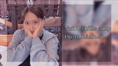 Tut 4 skills amp thịnh hành nè 💓(Amp tut part 5) •Lynh Tutorial Edit•