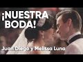 Boda Luna Díaz  - Juan Diego Luna y Melissa Díaz