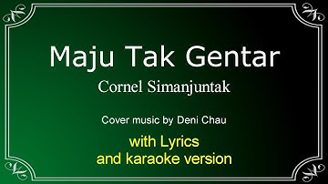 Maju Tak Gentar - C Simanjuntak - cover music with Lyrics karaoke version