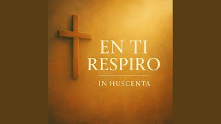 En Ti Respiro