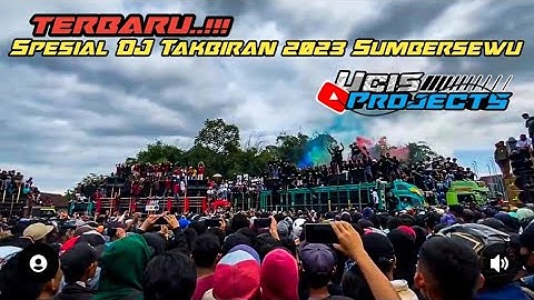 DJ TAKBIRAN TERBARU 2023 SPESIAL IDUL FITRI 1444 H - SUMBERSEWU