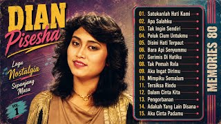 DIAN PISESHA I LAGU NOSTALGIA I MEMORIES 80