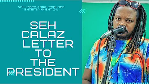 (Video)Seh Calaz - Letter To The President(Latest ZimDancehall)