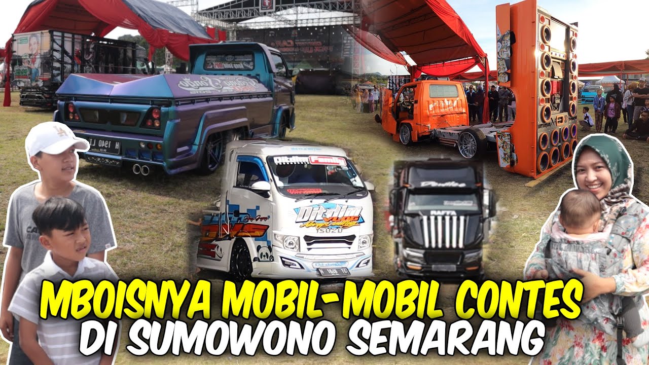 SINOK DAN BUNDA NEMENIN KAK DITDIM KE KONTES PICK UP SUMOWONO SEMARANG, BANYAK YANG KENAL DITDIM...