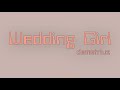 Demetriuz  wedding girl official audio