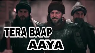 Tera Baap Aaya | Ertugrul Ghazi | Dirilis Ertugrul | Attitude | Knock Knock | Diriliş Ertuğrul |