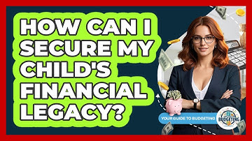 How Can I Secure My Child