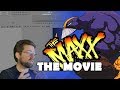 The Maxx: Feature Length Movie Fan Edit