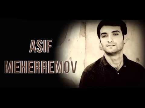 Asif Mehheremov - Sen hec sevdinmi