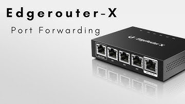 Edgerouter Port Forwarding