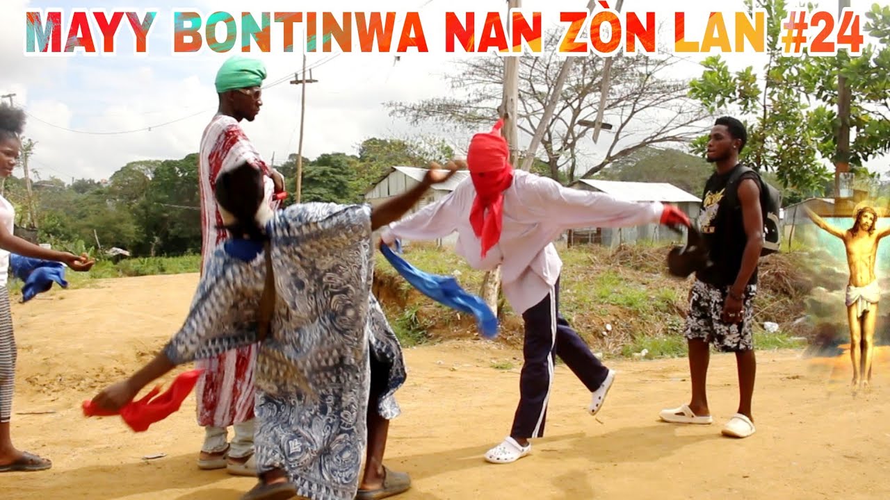 MAYY BONTINWA NAN ZÒN LAN #24 / malfèktè ti pa vin pou lapè non !!