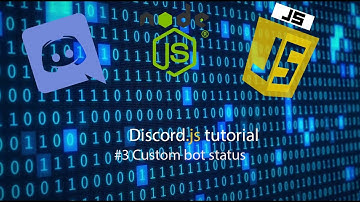 Discord.js tutorial: #3 Custom bot status