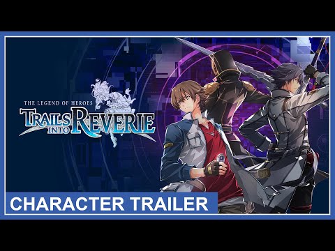 The Legend of Heroes: Trails into Reverie - Characters Trailer (NSW, PS4, PS5, PC)