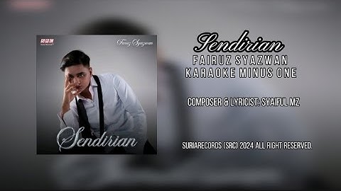 Fairuz Syazwan - Sendirian (Karaoke Minus One)