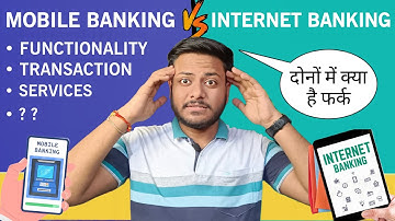 Difference Between Mobile Banking And Netbanking | Mobile Banking | Internet Banking