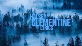 Halsey - Clementine Lyrics