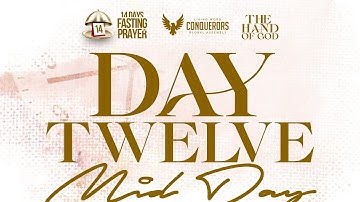SUPERNATURAL GRACE | PRAYER & FASTING (MID-DAY SESSION) | DAY12 | DAVID ABIOYE | LWCGA | 12.12.25