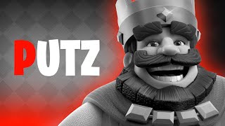 PUTZ CLASH ROYALE