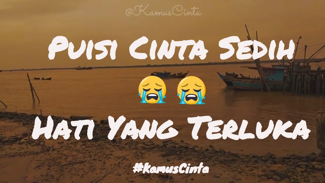  Puisi  Cinta Sedih  Hati  Yang Terluka  YouTube