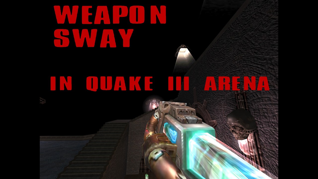 Quake 3 Arena / WEAPON SWAY