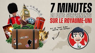 7 Minutes de Faits SURPRENANTS sur le ROYAUME-UNI !