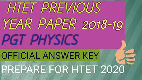 Htet previous year paper 2018 -19 pgt physics