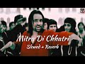 Mitran di chhatri slowedreverb  babbu maan  old punjabi song  lofi with bass