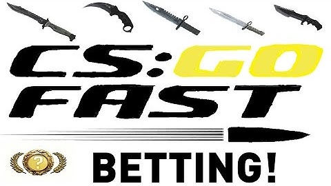 Csgofast Betting!