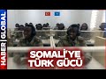 Somali&#39;ye Türk Gücü! Afrika&#39;daki Karasuları Türkiye&#39;ye Emanet