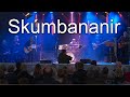 Skúmbananir Live SF22