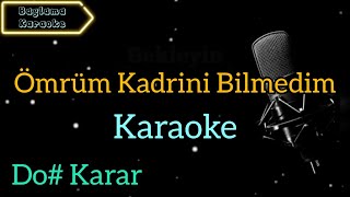 Ömrüm Kadrini Bilmedim / Karaoke / Karaoke Şarkılar / Karaoke Türküler / Karaoke Altyapı