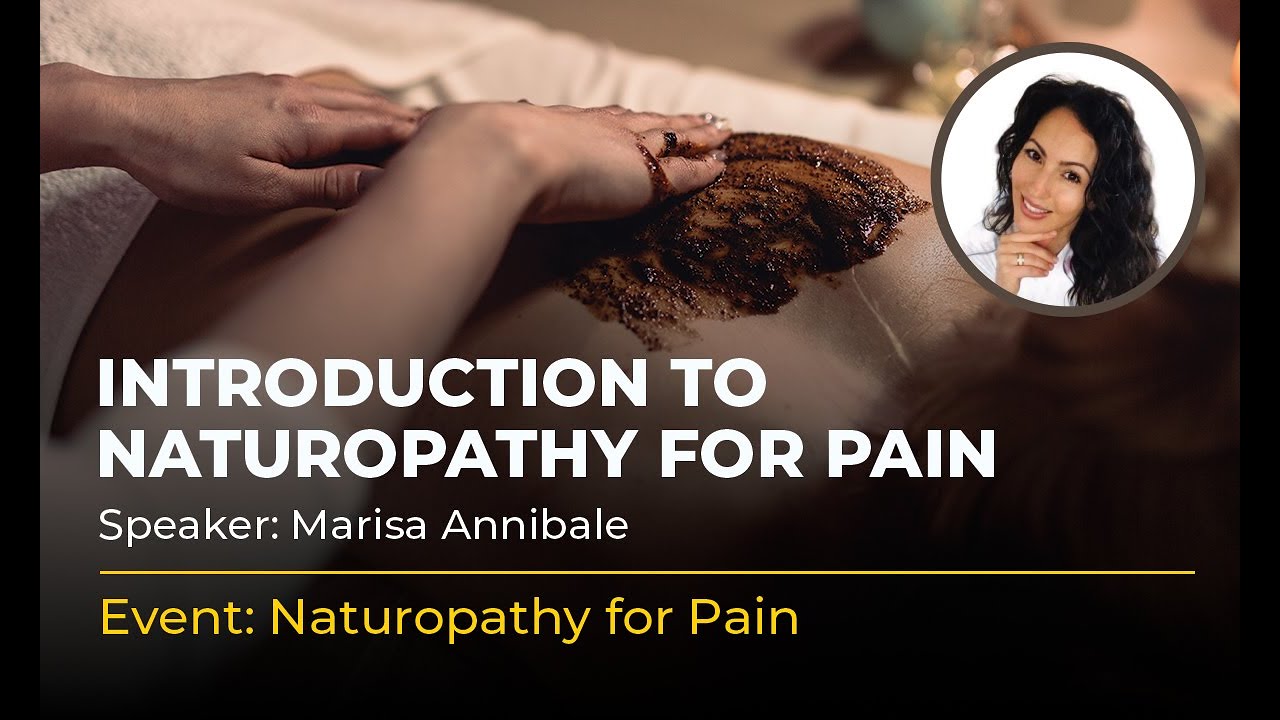 Introduction to Naturopathy for Pain