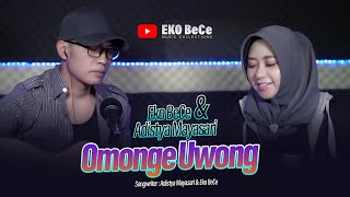 OMONGE UWONG - Adistya Mayasari Ft Eko Bece (  music video )