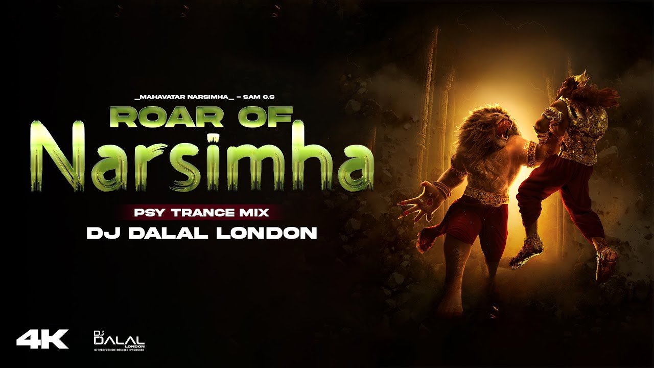 Roar Of Narsimha | PSY Trance Remix | DJ Dalal London | Mahavatar Narsimha | Sam CS | Bakti DJ Song Roar Of Narsimha | PSY Trance Remix | DJ Dalal London | Mahavatar Narsimha | Sam CS | Bakti DJ Song
