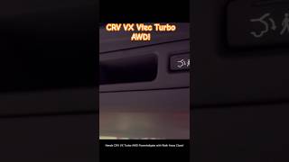 HONDA CRV VX TURBO AWD With WALK AWAY CLOSE | Boy Honda